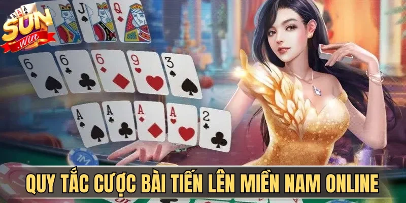 Cách Chơi Tiến Lên Miền Nam Thắng Lớn Cho Newbie 2026 2 Sunwin Quy tắc cược bài Tiến Lên Miền Nam online