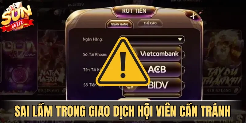 Sai lầm trong giao dịch hội viên cần tránh