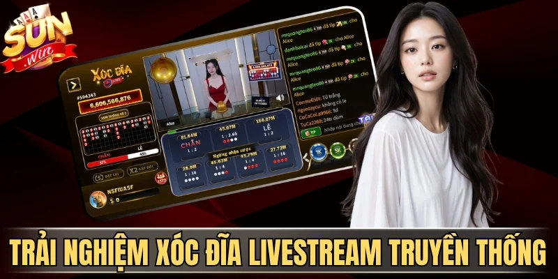 Trải nghiệm xóc đĩa livestream truyền thống